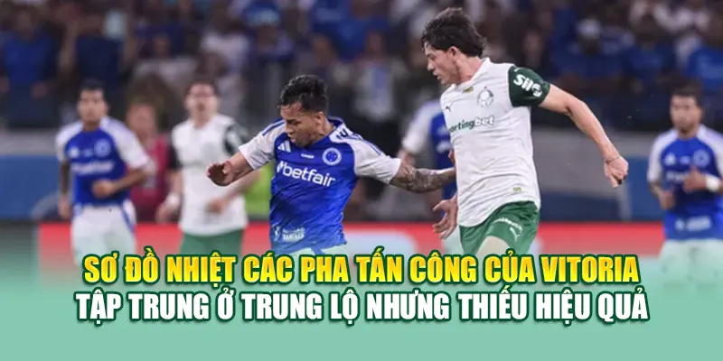 Soi Kèo Bóng Đá Vitoria Vs Cruzeiro Chuẩn Từ 79king201.com 1 Sơ đồ nhiệt các pha tấn công của Vitoria – tập trung ở trung lộ nhưng thiếu hiệu quả